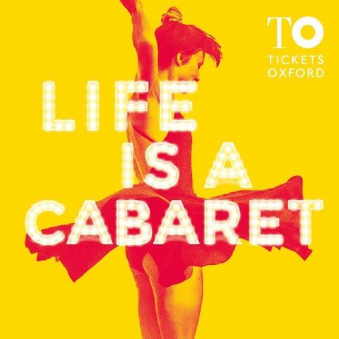 OXOPS present LIFE IS A CABARET