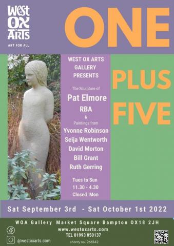 One Plus Five: Sculptures by Pat Elmore RBA & Paintings by Ruth Gerring, Bill Grant, David Morton, Yvonne Robinson and Seija Wentworth. 