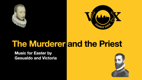 vOx Chamber Choir Perform Easter Music By Gesualdo and Victoria