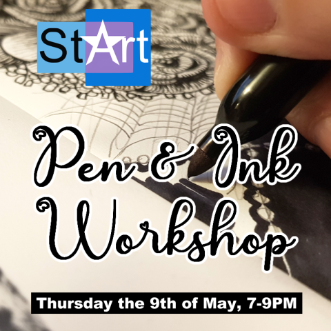 Start Pen & Ink Workshop, Thursday the 9th of May, 7-9pm