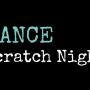 Black background with text that says Dance Scratch Night